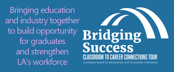 BESE Bridging Success Work-Based Learning Statewide Tour